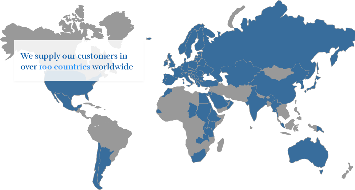 We supply our customers in over 100 countries worldwide